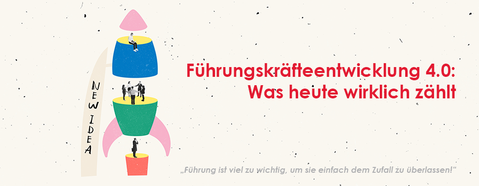 Warum viele Programme zur Führungskräfteentwicklung scheitern – und was moderne Ansätze besser machen